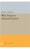 Why Preserve Natural Variety?