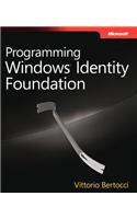 Programming Windows Identity Foundation