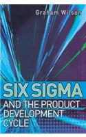 Six SIGMA and the Product Development Cycle