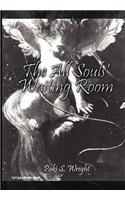 The All Souls' Waiting Room: (English)
