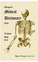 Hooper's Medical Dictionary 1843. Volume 2, K-Z