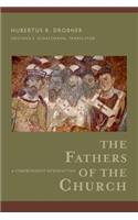 The Fathers of the Church – A Comprehensive Introduction