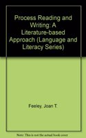 Process Reading and Writing: A Literature-Based Approach