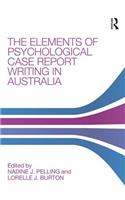 Elements of Psychological Case Report Writing in Australia