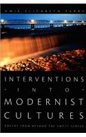 Interventions Into Modernist Cultures