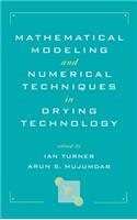 Mathematical Modeling and Numerical Techniques in Drying Technology
