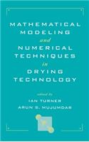 Mathematical Modeling and Numerical Techniques in Drying Technology