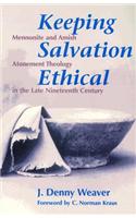 Keeping Salvation Ethical