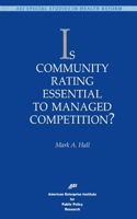Is Community Rating Essential to Managed Competition?