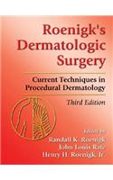 Roenigk's Dermatologic Surgery