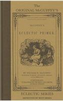 McGuffey's Eclectic Primer: (McGuffey's Readers)