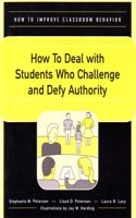 How to Deal with Students Who Challenge and Defy Authority