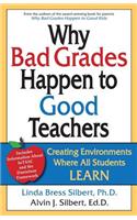 Why Bad Grades Happen to Good Teachers