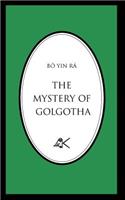 Mystery of Golgotha