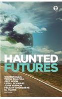 Haunted Futures