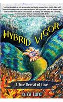 Hybrid Vigor: A True Reveal of Love