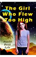 Girl Who Flew Too High