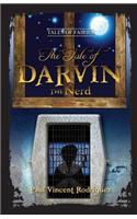 Tale of Darvin the Nerd