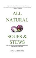 All Natural Soups & Stews