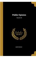 Public Opinion; Volume 30