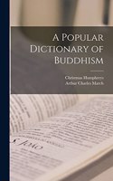 Popular Dictionary of Buddhism