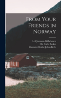 From Your Friends in Norway