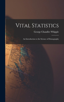 Vital Statistics