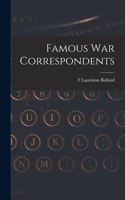 Famous war Correspondents