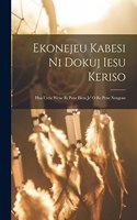 Ekonejeu Kabesi Ni Dokuj Iesu Keriso