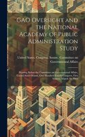 GAO Oversight and the National Academy of Public Administration Study: Hearing Before the Committee on Governmental Affairs, United States Senate, One Hundred Fourth Congress, First Session, March 30, 1995