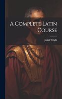 Complete Latin Course