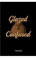 Glazed And Confused