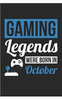 Gaming Notebook - Gaming Legends Were Born In October - Gaming Journal - Birthday Gift for Gamer