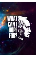 What can i hope for?: 6x9 120-page lined notebook journal notepad scribble book diary workbook for philosophers