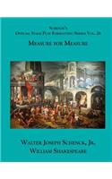 Schenck's Official Stage Play Formatting Series: Vol. 26 - Measure for Measure