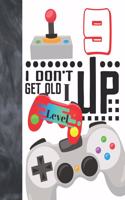 I Don't Get Old I Level Up 9