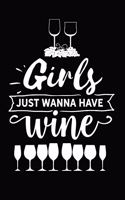 Girls Just Wanna Have Wine