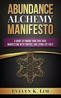 Abundance Alchemy Manifesto