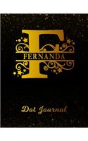 Fernanda Dot Journal: Letter F Personalized First Name Personal Dotted Bullet Grid Writing Notebook Black Gold Glittery Space Effect Cover Daily Diaries for Journalists &