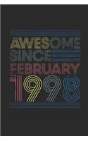 Awesome Since February 1998: Small Lined Notebook (6 X 9 -120 Pages) for Birthday Gift Idea