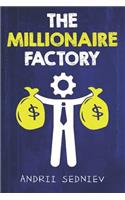 The Millionaire Factory