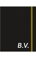 B.V.: Classic Monogram Lined Notebook Personalized With Two Initials - Matte Softcover Professional Style Paperback Journal Perfect Gift for Men and Women
