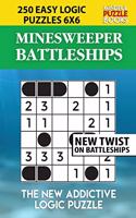 Minesweeper Battleships: 250 Easy Logic Puzzles 6x6(5 Battleships Collections)