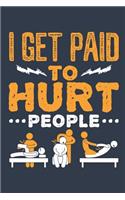 I Get Paid To Hurt People