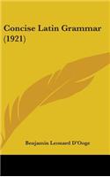 Concise Latin Grammar (1921): (English)