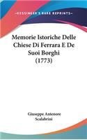 Memorie Istoriche Delle Chiese Di Ferrara E De Suoi Borghi (1773)