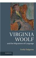 Virginia Woolf and the Migrations of Language