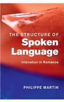 Structure of Spoken Language