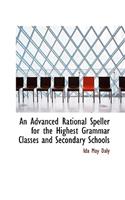 An Advanced Rational Speller for the Highest Grammar Classes and Secondary Schools