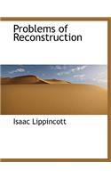 Problems of Reconstruction